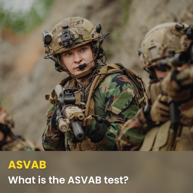 ASVAB 101: What Is The ASVAB Test?